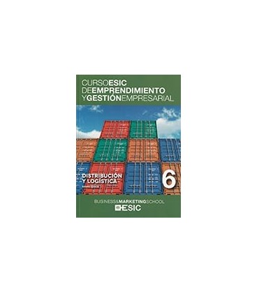 DISTRIBUCION Y LOGISTICA 06 CURSO ESIC DE EMPRENDIMIENTO Y GESTION