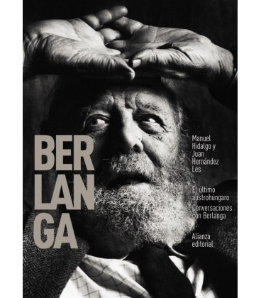 EL ULTIMO AUSTROHUNGARO. CONVERSACIONES CON BERLANGA