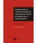 REGIMEN JURIDICO Y PRONUNCIAMIENTOS JUDICIALES DEL TIEMPO DE TRABAJO E
