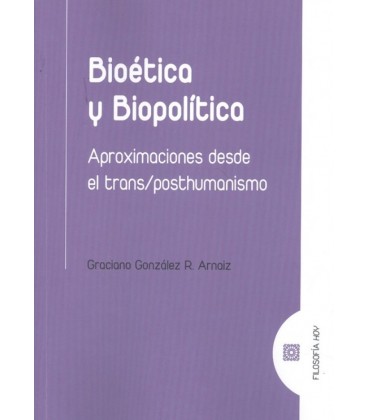 BIOETICA Y BIOPOLITICA.