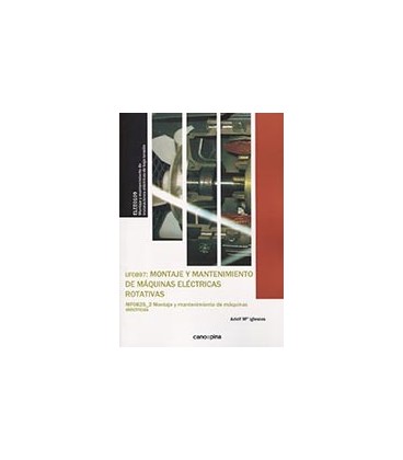 MONTAJE Y MANTENIMIENTO DE MAQUINAS ELECTRICAS ROTATIVAS