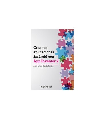 CREA TUS APLICACIONES ANDROID CON APP INVENTOR 2