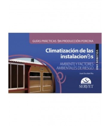 GUIAS PRACTICAS EN PRODUCCION PORCINA VOL I CLIMATIZACION INSTALACION