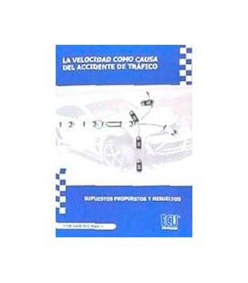 VELOCIDAD COMO CAUSA DE ACCIDENTE DE TRAFICO SUPUESTOS PROPUESTOS