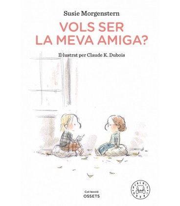 VOLS SER LA MEVA AMIGA
