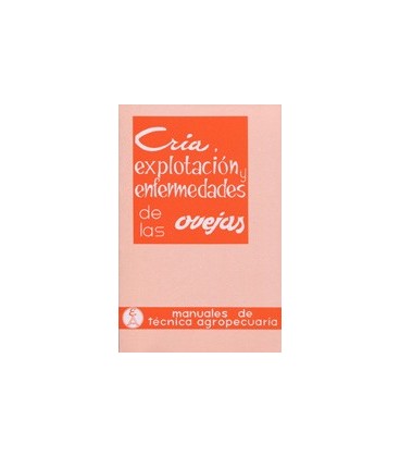 CRIA EXPLOTACION Y ENFERMEDADES DE LAS OVEJAS