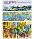 URBAN SKETCHING GUIA COMPLETA DE TECNICAS DE DIBUJO URBANO