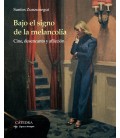 BAJO EL SIGNO DE LA MELANCOLIA