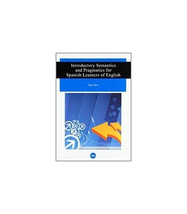 INTRODUCTORY SEMANTICS AND PRAGMATICS FOR SPA