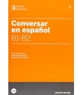 CONVERSAR EN ESPAÑOL B1 B2