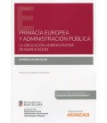 PRIMACIA EUROPEA Y ADMINISTRACION PUBLICA OBLIGACION ADMINISTRATIVA