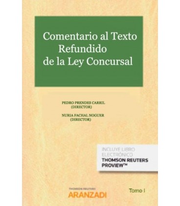 COMENTARIO AL TEXTO REFUNDIDO DE LA LEY CONCURSAL TOMO I (DUO)