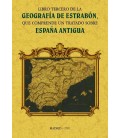 LIBRO TERCERO DE LA GEOGRAFIA DE ESTRABON, QUE COMPREHENDE UN TRATADO