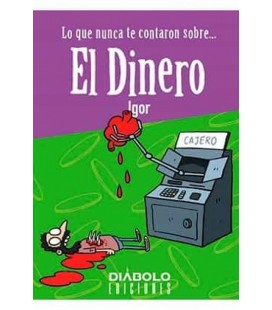 LO QUE NUNCA TE CONTARON SOBRE... EL DINERO