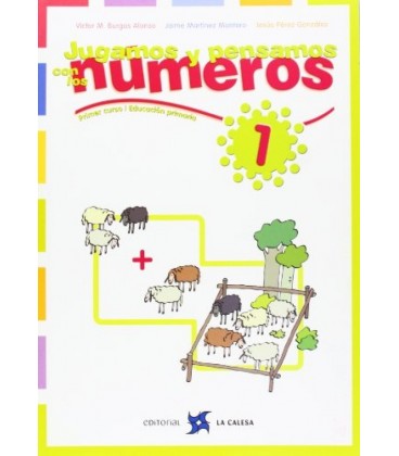 JUGAMOS Y PENSAMOS CON LOS NUMEROS 01
