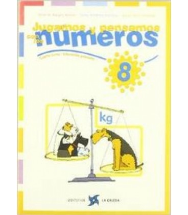 JUGAMOS Y PENSAMOS CON LOS NUMEROS 08