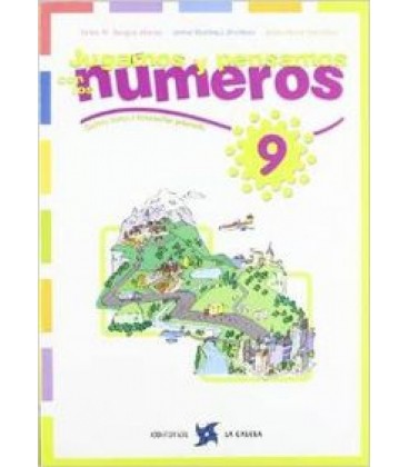 JUGAMOS Y PENSAMOS CON LOS NUMEROS 09