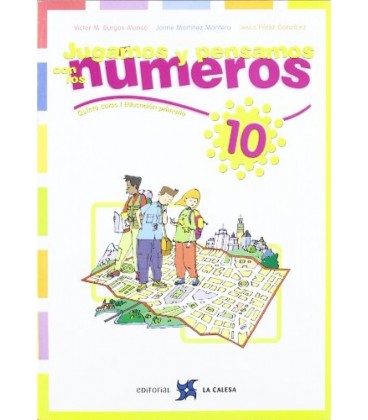 JUGAMOS Y PENSAMOS CON LOS NUMEROS 10
