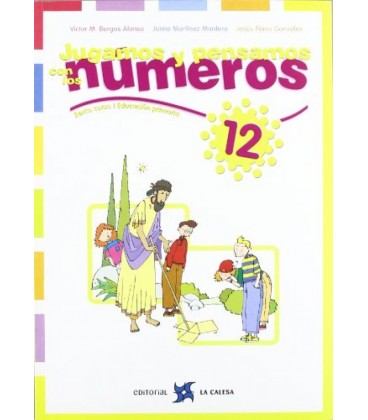 JUGAMOS Y PENSAMOS CON LOS NUMEROS 12