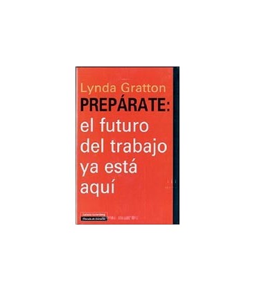 PREPARATE EL FUTURO DEL TRABAJO YA ESTA AQUI
