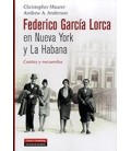 FEDERICO GARCIA LORCA EN NUEVA YORK Y LA HABANA