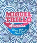 MIGUEL TRILLO: AFLUENCIAS, COSTA ESTE, COSTA OESTE