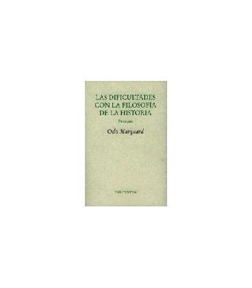 DIFICULTADES CON LA FILOSOFIA DE LA HISTORIA