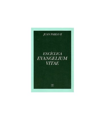 ENCICLICA EVANGELIUM VITAE