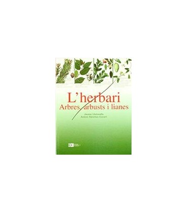 L HERBARI ARBRES ARBUSTS I LIANES