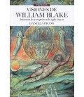 VISIONES DE WILLIAM BLAKE ITINERARIOS EN SU RECEPCION EN LOS SIGLOS