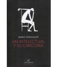 UN INTELECTUAL Y SU CARCOMA