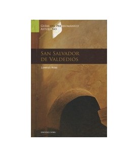 GUIAS DEL ARTE PRERROMANICO SAN SALVADOR DE VALDEDIOS