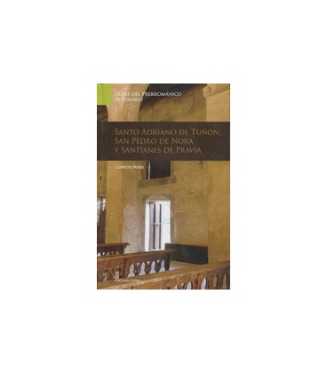 GUIAS DEL ARTE PRERROMANICO SANTO ADRIANO DE TUÑON
