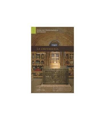 GUIAS DEL ARTE PRERROMANICO LA ORFEBRERIA 10