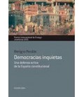 DEMOCRACIAS INQUIETAS UNA DEFENSA ACTIVA DE LA ESPAÑA CONSTITUCIONAL