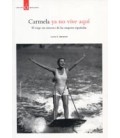 CARMELA YA NO VIVE AQUI