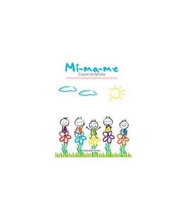 MI MA ME (CRECER EN FAMILIA)