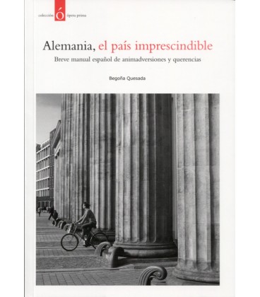 ALEMANIA EL PAIS IMPRESCINDIBLE