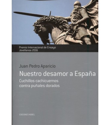 NUESTRO DESAMOR A ESPAÑA