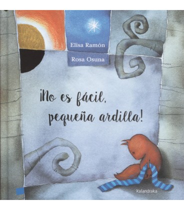 NO ES FACIL PEQUEÑA ARDILLA