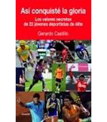 ASI CONQUISTE LA GLORIA