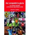 ASI CONQUISTE LA GLORIA