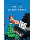 SOFIA LA VACA QUE AMABA LA MUSICA