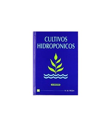 CULTIVOS HIDROPONICOS NUEVAS TECNICAS DE PRODUCCION