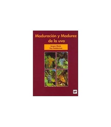 MADURACION Y MADUREZ DE LA UVA