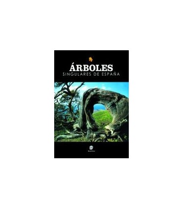 ARBOLES SINGULARES DE ESPAÑA