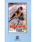 PAJAROS DE NUESTROS CAMPOS Y BOSQUES