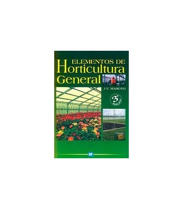ELEMENTOS DE HORTICULTURA GENERAL 3 ED