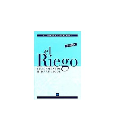 RIEGO FUNDAMENTOS HIDRAULICOS 4 ED