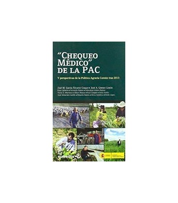 CHEQUEO MEDICO DE LA PAC Y PERSPECTIVAS DE LA POLITICA AGRARIA COMUN
